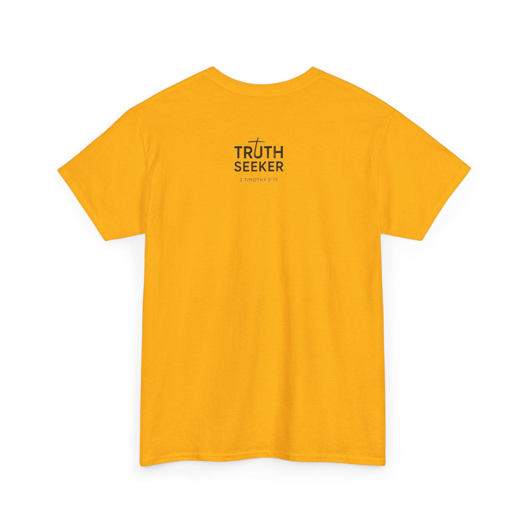 God Loves You — I’m Working On It | Truth Seeker Tee