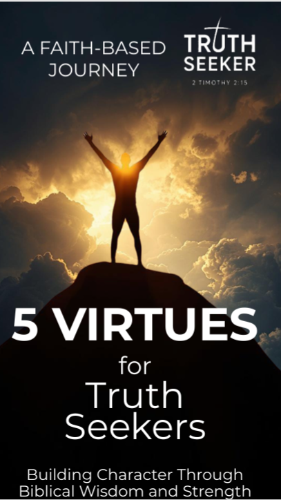 5 Virtues for Truth Seekers (Free eBook)